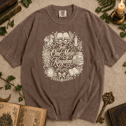 Just One More Kingdom T-shirt