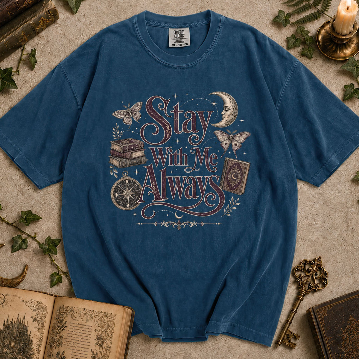 Stay With Me Always T-shirt