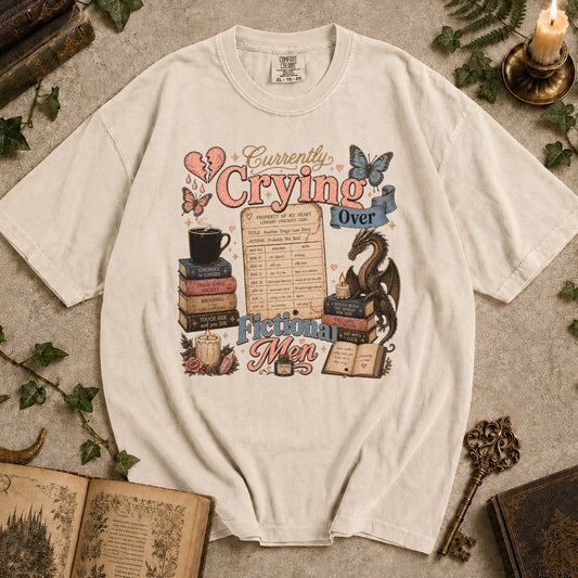 Currently Crying Over Fictional Men T-shirt