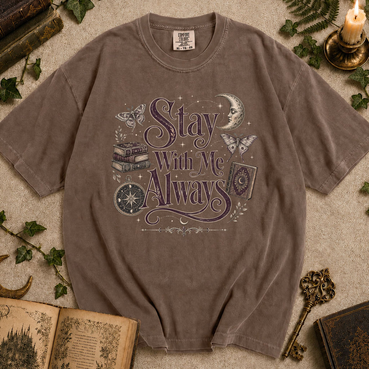 Stay With Me Always T-shirt